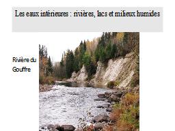 Les eaux intérieures : rivières, lacs et milieux humides