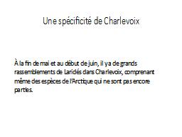 Une spécificité de Charlevoix